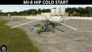 DCS: MI-8 HIP Cold Start Tutorial