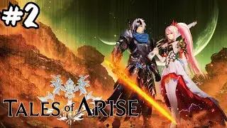 Tales of Arise | Capítulo 2 –  La lucha por la libertad | Gameplay Español