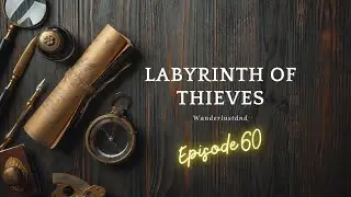 A Minute Too Late | Episode 60 | Wanderlustdnd Podcast | Dungeons and Dragons 5e