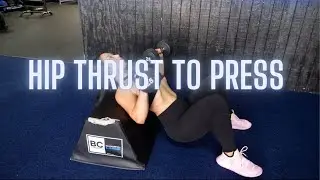 Hip Thrust to Chest Press