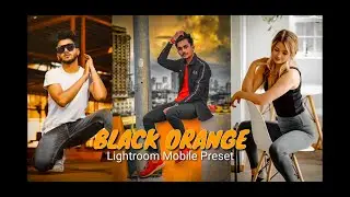 BLACK ORANGE | Lightroom Mobile Preset Tutorial for Instagram Theme #LightroomMobile #PresetTutorial