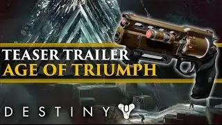 Destiny - Age of Triumph Trailer! Fate Bringer Returns? VoG Raid is back!