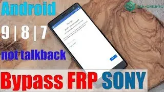 (New Solution) Remove Google Account FRP Lock SONY XPERIA Android 9.0 | 8.0 | 7.0  not talkback