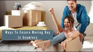 7 Ways To Ensure Moving Day Is Seamless | Better Removalists Newcastle