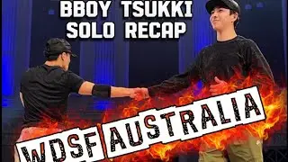 🔥BBOY TSUKKI  X SOLO RECAP X WDSF Breaking DanceSport Festival Brisbane Australia 2026