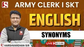Synonyms - Exclusive English Classes For Army Clerk and SKT  by Harshwardan Sir