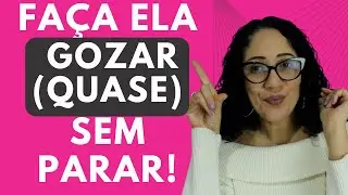 Como fazer a mulher ter múltiplos orgasmos?