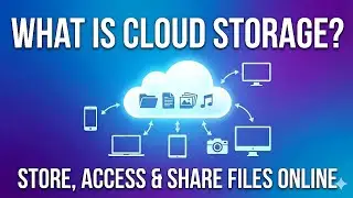 🔥WHAT IS CLOUD STORAGE?❔How it works?