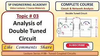 03 Analysis of Double Coupled Tuned Circuit