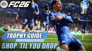 EAFC 26 - Shop 'Til You Drop Trophy Guide (Purchase any Archetype content gated item from the store)
