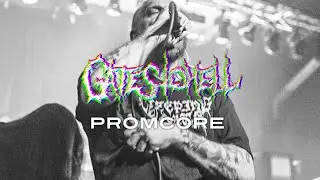 GATES TO HELL - Promcore 2021