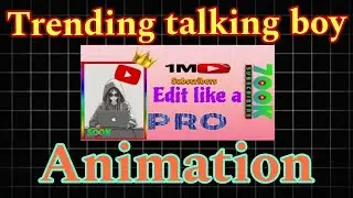 How to edit talking boy animation | Animation editing tutorial | Edit like pro 😎 | video editing