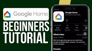 Как использовать приложение Google Home (2025) Настройте приложение Google Home!