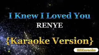 I Knew I Loved You - Savage Garden ( REYNE COVER ) Karaoke Version