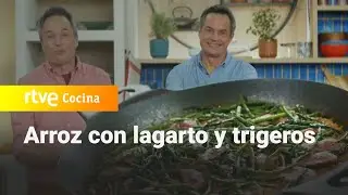 Arroz con lagarto y trigueros - Menudos Torres | RTVE Cocina