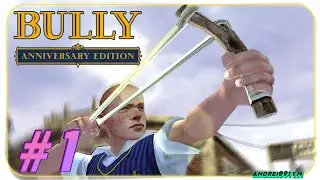 Bully: Scholarship Edition Прохождение #1 (24.03.2023)