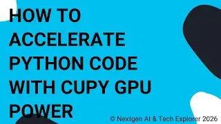How to Accelerate Python Code with CuPy GPU Power