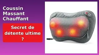 AVIS (2025) : Coussin Massant Chauffant Shiatsu.. D&Eacute;TAILS ESSENTIELS