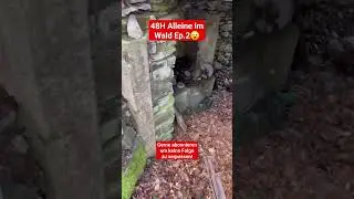 Ep.2, 48H ALLEINE IM WALD😮😱 STOLLENBUNKER GEFUNDEN! #survival #48h #wald #biwak #&uuml;berleben #bunker