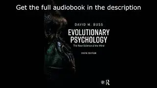 Evolutionary Psychology: The New Science of the Mind by David M. Buss - Audiobook
