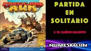 Wreckland Run - Partida en Solitario - Capítulo 2 - El Cañon Maldito