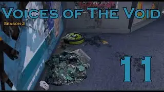 Leecros Plays: Voices of the Void - S2 #11 - БРУМБА СЪЕЛ МОЮ МЕБЕЛЬ!
