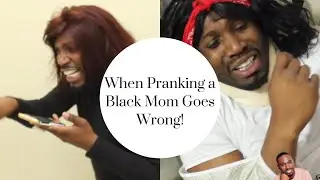 When Pranking a Black mom goes wrong (Parody)