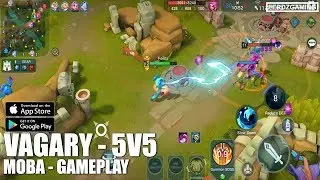 Vagary Second Technical Test  New 5v5 MOBA 2019!  - Android Gameplay