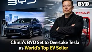 BYD Overtakes Tesla as the World&rsquo;s Largest EV Seller | A Historic Shift in the Electric Car Industry