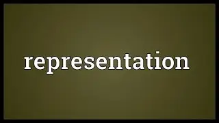 Representation Meaning