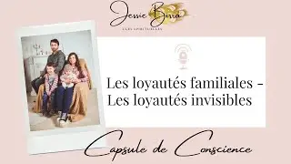 Les loyaut&eacute;s familiales - Les loyaut&eacute;s invisibles