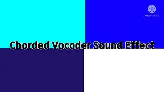 Chorded Voocder Sound Effect