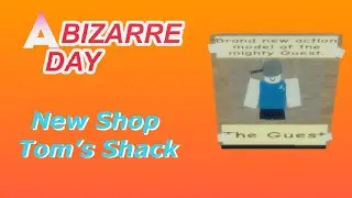 Tom&rsquo;s Shack- A Bizarre Day