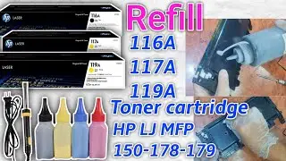 How to Refill HP 116A & 117A Cartridges.Refill HP Color Laser MFP 178/179/150 Printer Toner Cartridg