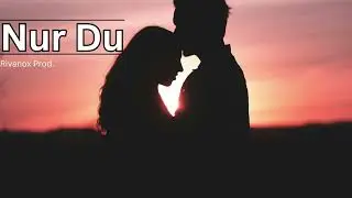 Rivanox - Nur Du