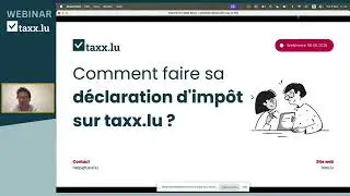 Webinaire 🎬 Comment faire sa d&eacute;claration d'imp&ocirc;t sur taxx.lu ?