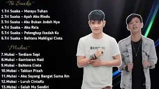 Full Album Tri Suaka & Mubai