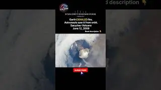 Sarychev Volcano Eruption Seen From Space 🌋 | Earth&rsquo;s Power From Orbit