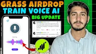 Grass Airdrop New Update | Grass Airdrop Train Voice ai | Grass Airdrop Season 2 Claim 