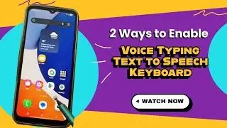 2 способа включить голосовой ввод или голосовую клавиатуру на Samsung Galaxy A17 5G