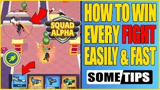 Squad Alpha || How To Win Every Fight Fast & Easily - Some Tips.