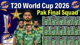 ICC T20 World Cup 2026 | Team Pakistan Final Squad |Pakistan 15 Members Squad For T20 World Cup 2026