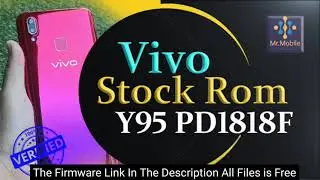 Vivo Y95 Latest Firmware Flash File Stock Rom 100% Tasted Rom