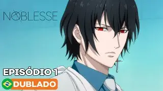 Noblesse - Episódio 1 (Dublado)