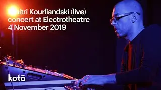 Dmitri Kourliandski &mdash; Live at Electrotheatre /// Дмитрий Курляндский &mdash; Концерт в Электротеатре