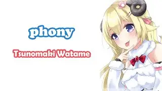 [Tsunomaki Watame] - フォニイ (phony) / Tsumiki