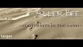 Killer Bee - Footprints In The Sand (Official Music Video)