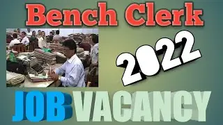 #New vacancy in Bench Clerk Jobs. 2022