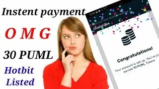 30 PUML token Instantly Payment || Hotbit Listed || PUML Better Health🎁 Reward: 30 PUML👉Listing