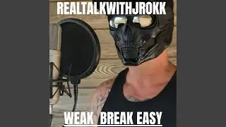Weak Break Easy